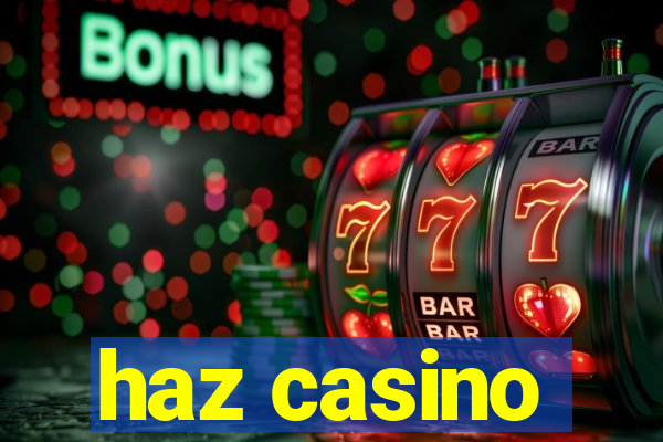 haz casino