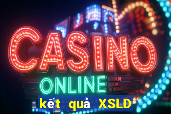 kết quả XSLD ngày 11