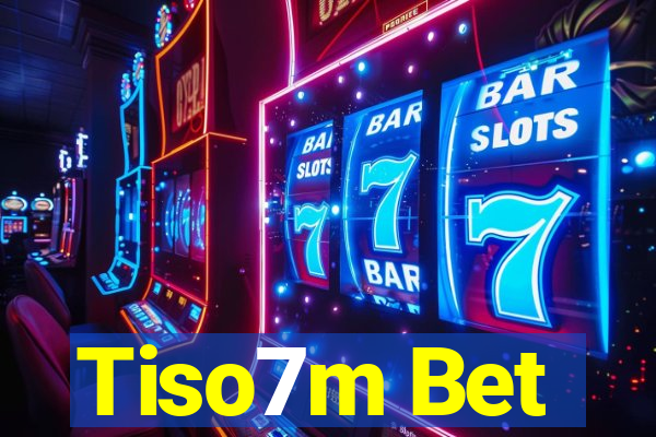 Tiso7m Bet