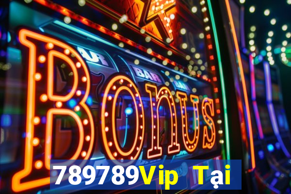 789789Vip Tại Game Bài Đổi The