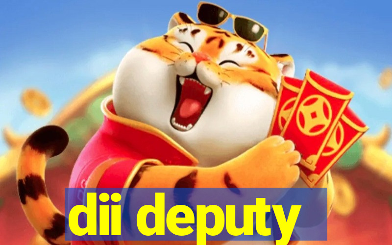 dii deputy