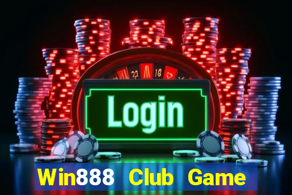 Win888 Club Game Bài Lừa Đảo