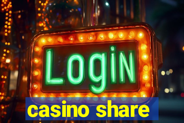 casino share