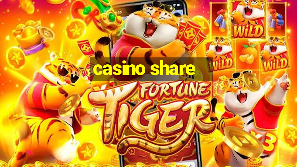 casino share