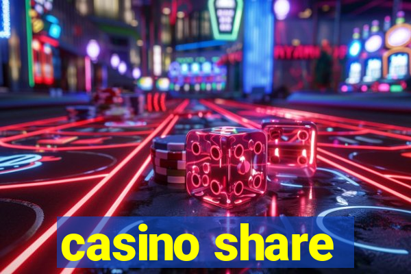 casino share