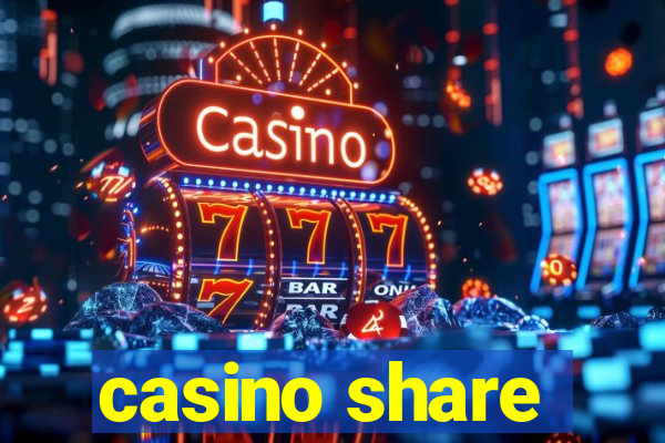 casino share