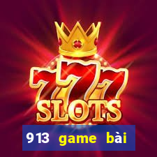 913 game bài giải trí