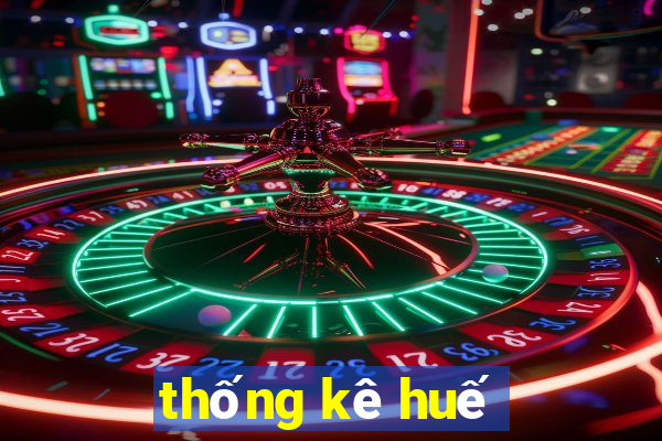 thống kê huế