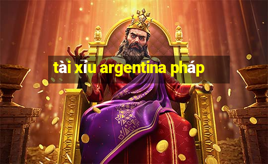 tài xỉu argentina pháp