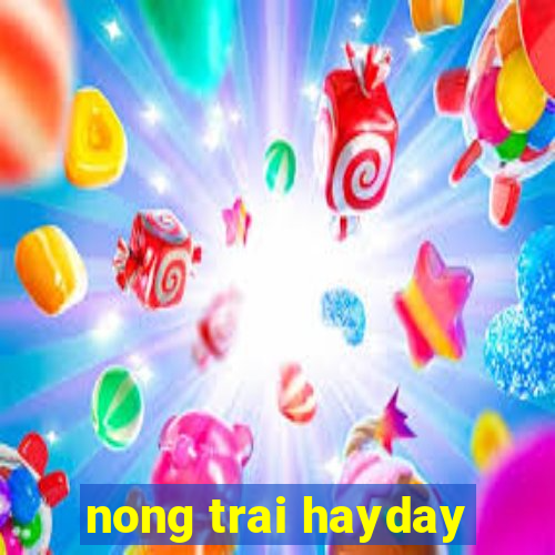 nong trai hayday