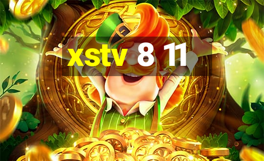 xstv 8 11