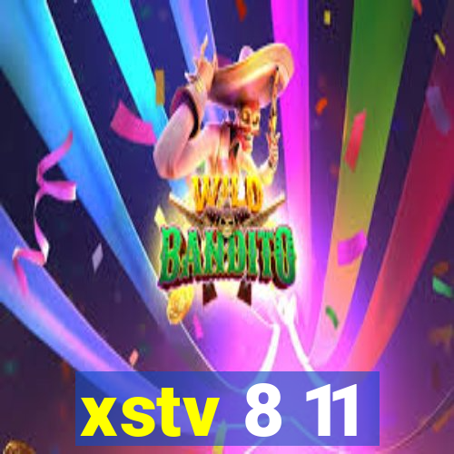 xstv 8 11