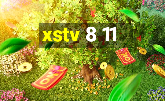 xstv 8 11