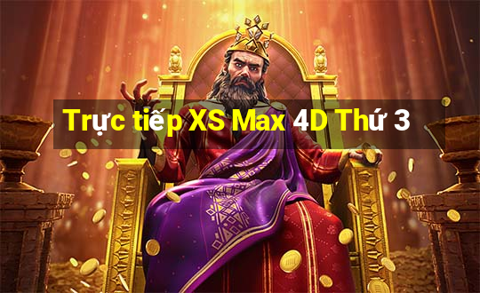 Trực tiếp XS Max 4D Thứ 3