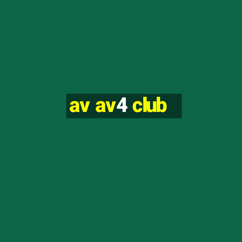 av av4 club