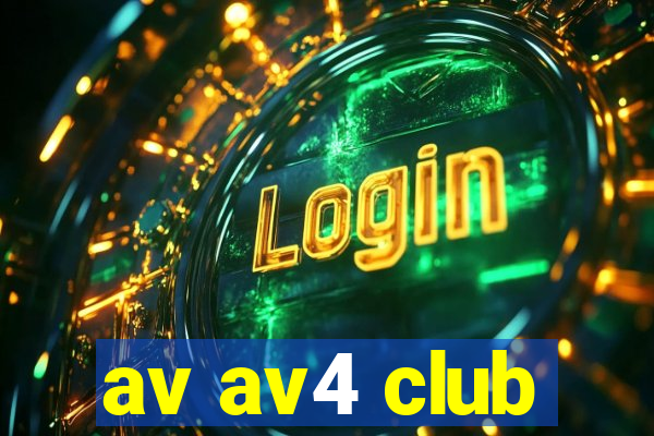 av av4 club