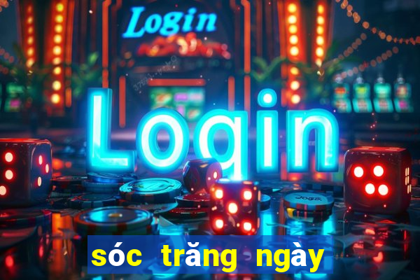 sóc trăng ngày hôm nay