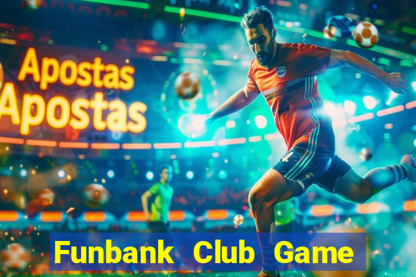 Funbank Club Game Bài Poker