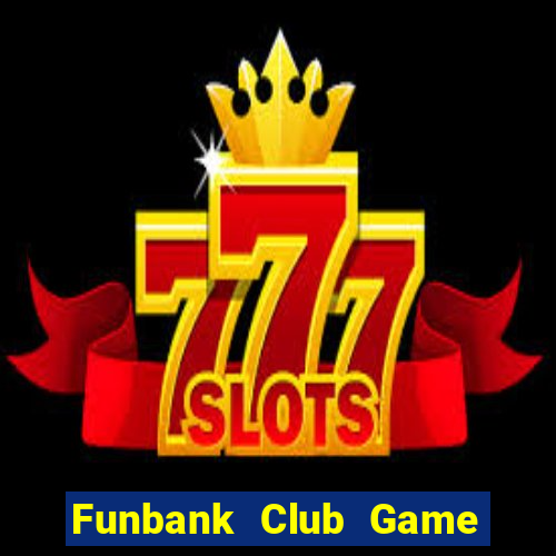 Funbank Club Game Bài Poker