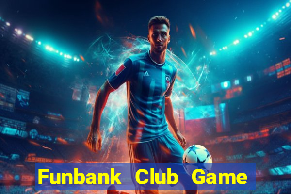 Funbank Club Game Bài Poker