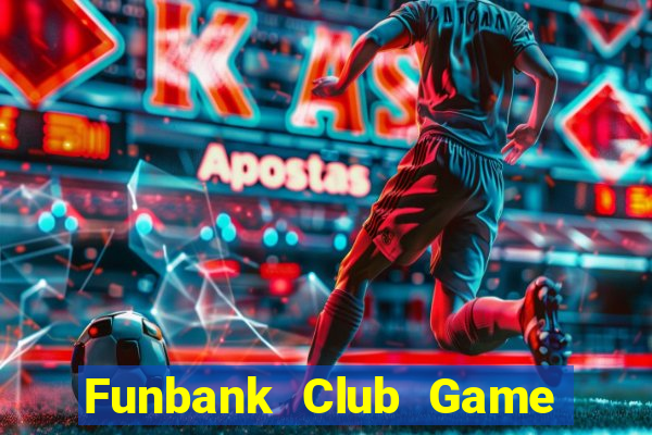 Funbank Club Game Bài Poker