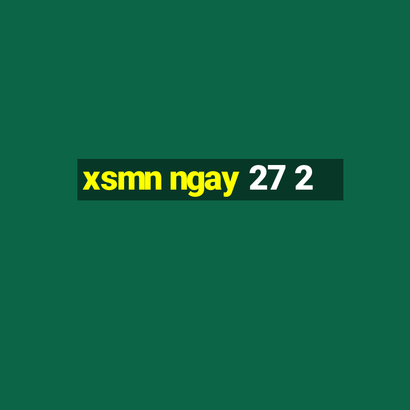 xsmn ngay 27 2