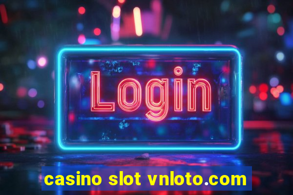 casino slot vnloto.com