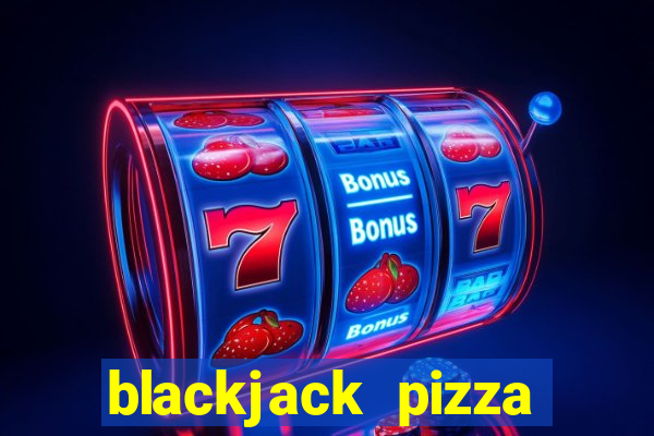 blackjack pizza denver menu