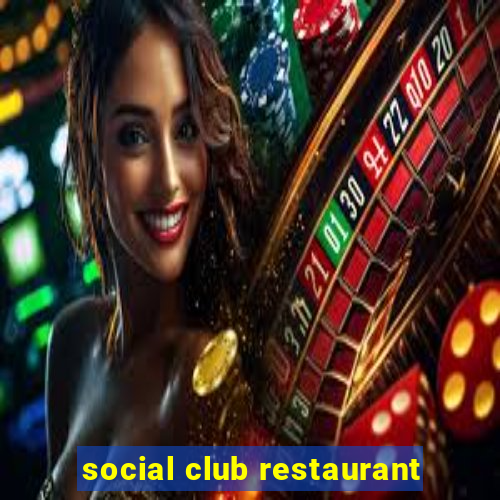 social club restaurant