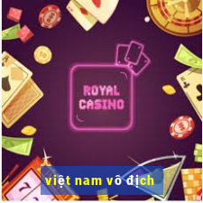 việt nam vô địch