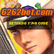 Betcado Tặng Code