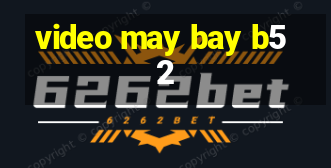 video may bay b52