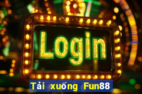 Tải xuống Fun88 People Kuaiba