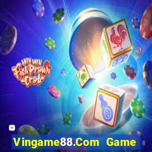 Vingame88.Com Game Bài E168