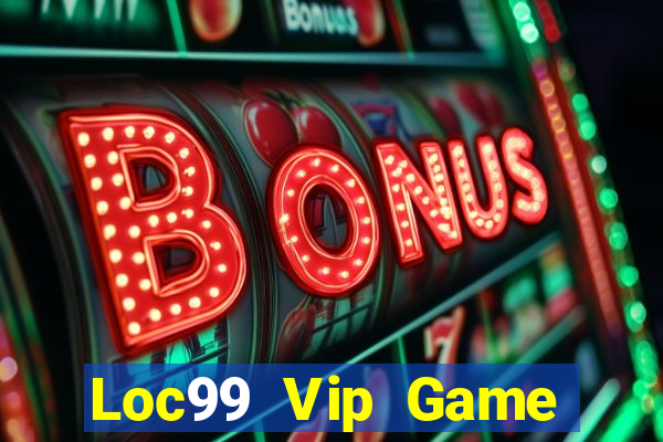 Loc99 Vip Game Bài Bốc Club