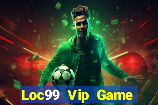 Loc99 Vip Game Bài Bốc Club