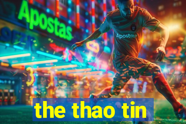 the thao tin