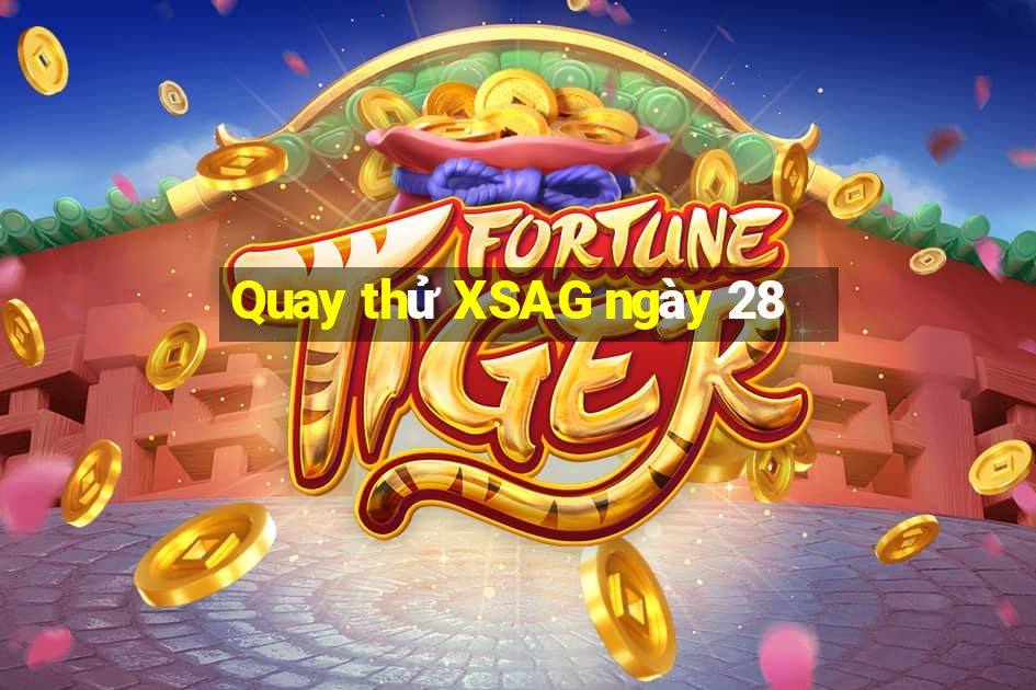 Quay thử XSAG ngày 28