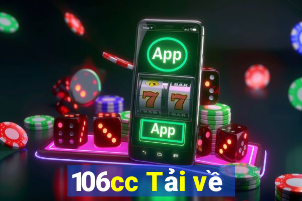 106cc Tải về