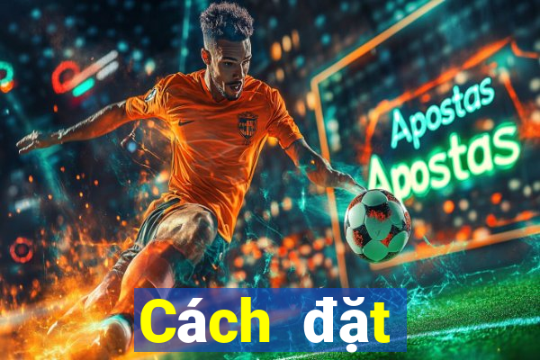 Cách đặt cược XSKT ngày 9