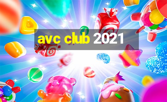 avc club 2021