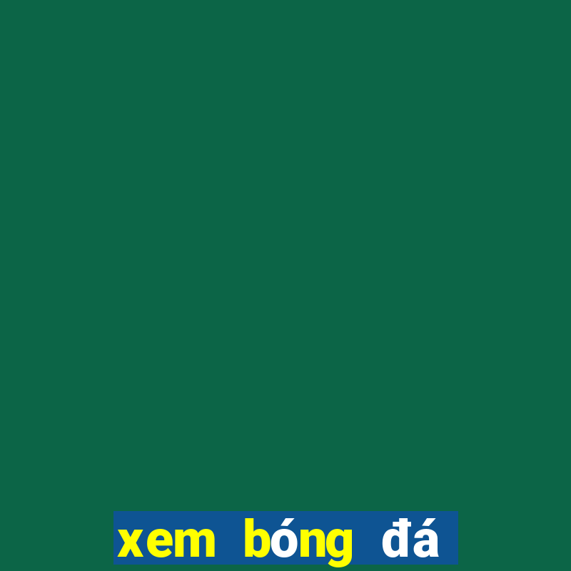 xem bóng đá world cup