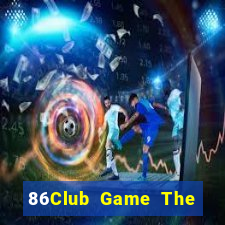 86Club Game The Bài Hay Nhất 2021