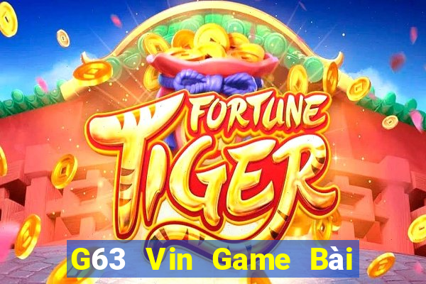 G63 Vin Game Bài 3 Cây Online