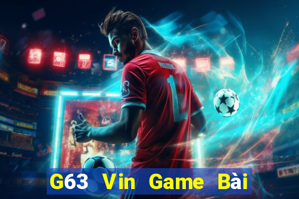 G63 Vin Game Bài 3 Cây Online