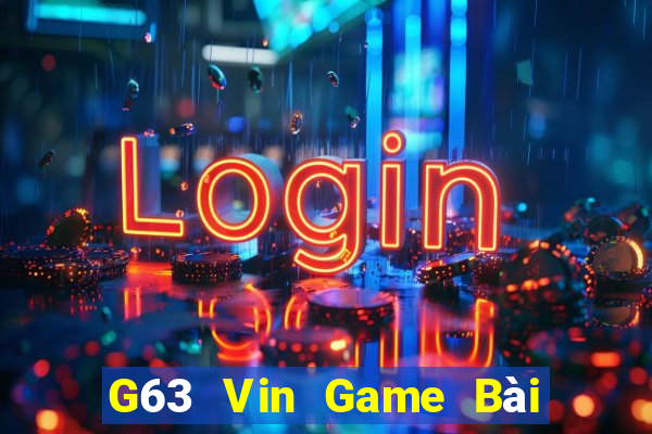 G63 Vin Game Bài 3 Cây Online