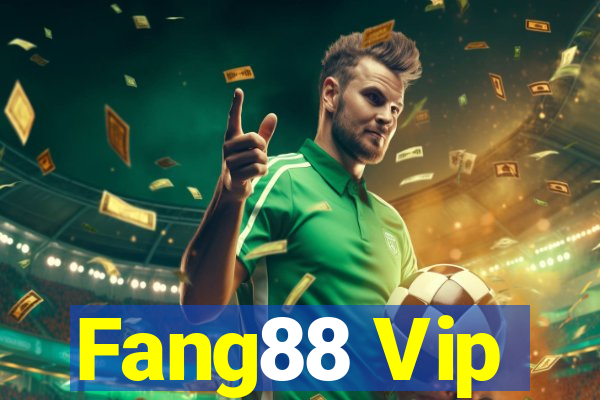 Fang88 Vip