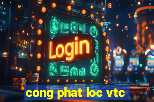 cong phat loc vtc