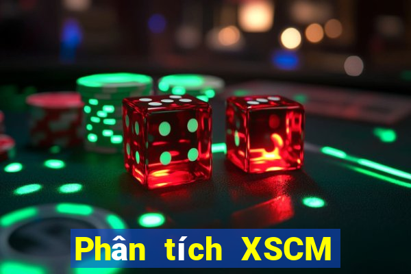 Phân tích XSCM ngày 2