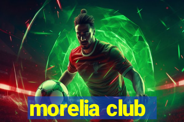 morelia club